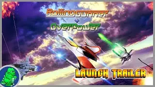 Rolling Gunner + Over Power | PS4, Switch | Launch Trailer zum Bullet-Hell-Shoot-'Em-Up