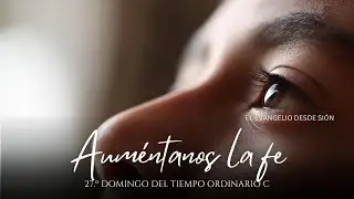 Auméntanos la fe - Música Católica