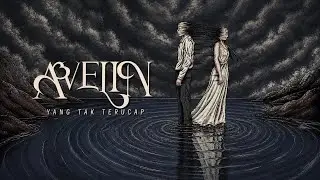 Avelin - Yang Tak Terucap (Official Lyric Video)