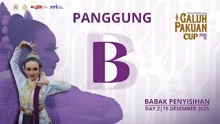 🔴[PANGGUNG B] LIVE BABAK PENYISIHAN FESTIVAL TARI JAIPONG KREASI GALUH PAKUAN CUP SERI-IX (H 2)