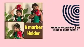 Marker Holder |Kids fun | Kids crafts | Mishel Talks