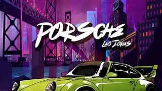 Leo Jones - Porsche (Audio)