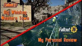 Fallout 76 & Fallout 4 - Big Whiskey - Western Town