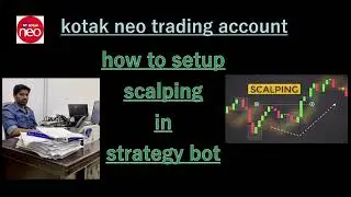 #strategy bot.. how to setup scalping in strategy bot in Tamil....#kotakneo ..#automated trade