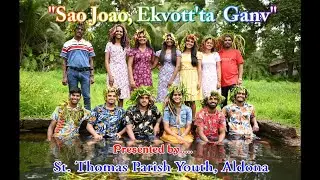 SAO JOAO, EKVOTT'TA GANV By St Thomas Parish Youth Aldona