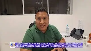 Dr JUAN JOSE PAGAN ATENCIO ES EL NUEVO DIRECTOR DEL HOSPITAL INTERCULTURAL DE ATALAYA