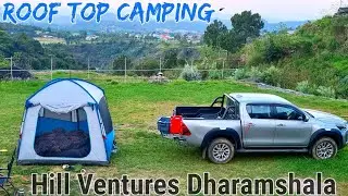 Rooftop Camping an Over-landing | Hill Venture Dharamshala | Rooftop Camping in india