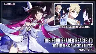 🌙Реакция The 4 Shades на 'LUNA-III' &bull; Видеоролик: Настоящее имя Колумбины || TEYVAT X GL2 || Част...