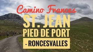 Jakobsweg : Camino Frances - der heftigste Wind aller Zeiten! - St. Jean Pied de Port - Roncesvalles