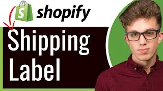 How to Create a Shipping Label on Shopify 2026 | Step-by-Step Guide