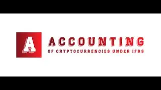 Accounting for Cryptocurrencies under IFRS