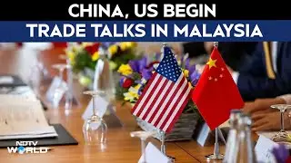 US China Ties | China, US Begin Trade Talks In Malaysia Day Before ASEAN Summit