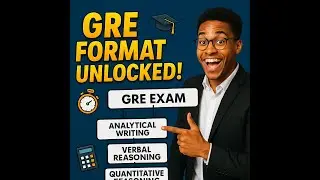 GRE EXAM FORMAT REVEALED: Master the Test Structure!