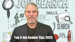 Top 5 Job Seeker Tips
