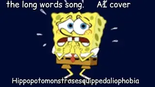 (AI SpongeBob cover) the long words song