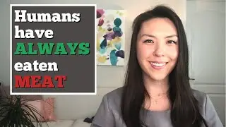 Humans have always eaten meat | Joanne Ozug