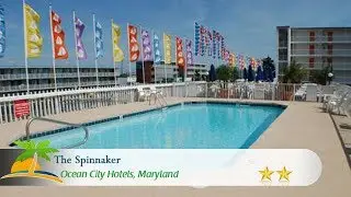 The Spinnaker - Ocean City Hotels, Maryland
