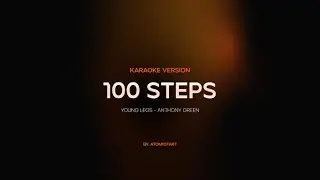 100 Steps - Anthony Green [Karaoke Version]