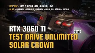 Test Drive Unlimited Solar Crown (Demo) | RTX 3060 TI, Ryzen 5600X, FPS TEST