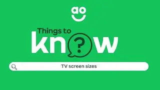 Things to Know - TV screen size