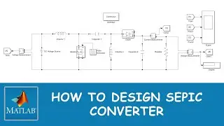How to Calculate and Design SEPIC Converter using MATLAB Simulink
