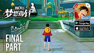 One Piece: Dream Pointer - Official Launch Gameplay Final Part (Android/iOS)