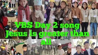 VBS Day 2 Song Jesus is greater than all 