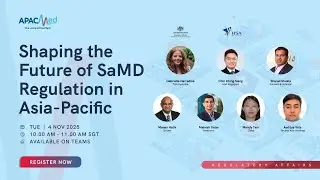 APACMed - Shaping the Future of SaMD Regulation in Asia Pacific