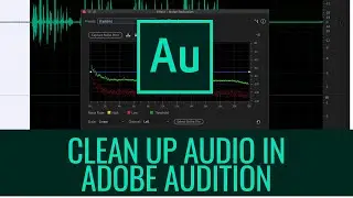 Clean Up Audio in Adobe Audition