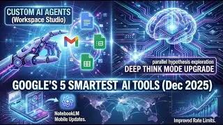 GOOGLE UNLEASHES Custom AI Agents! (Deep Think Mode & Workspace Studio) Dec 5, 2025