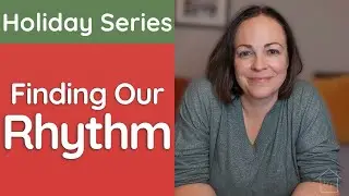 Finding Our Rhythm After the Holidays | Gentle Reset for Neurodivergent Families