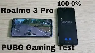 Realme 3 Pro PUBG Gaming & Battery Drain Test (100-0%)