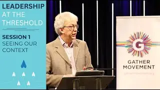 Leadership at the Threshold - Session 1 