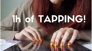 ASMR more than 1 HOUR OF TAPPING (No Talking!)