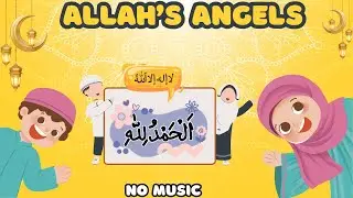 Let&rsquo;s LEARN about ANGELS! | Angels in ISLAM for KIDS | No Music |