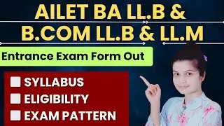 AILET BA LLB & BCOM LLB & LLM Entrance Exam Form 2025 | AILET 2025 Eligibility, Exam Pattern, Fees |