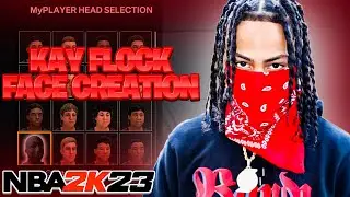 KAY FLOCK FACE CREATION IN NBA 2K23 CURRENT-GEN
