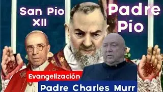 padre Charles Murr - Padre Pío⛪, San Pío XII, ⚪Misa Tridentina - 🙏🏻Excelente Evangelización.