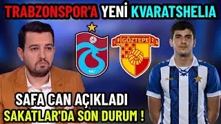 Trabzonspor Yeni Kvaratshelia'yı Buldu ! Trabzonspor G&ouml;ztepe Ma&ccedil;ı ve Safa Can Yorumları !