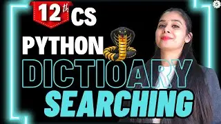 Python DICTIONARY | Searching | Class 12 Computer Science | Boards 2026