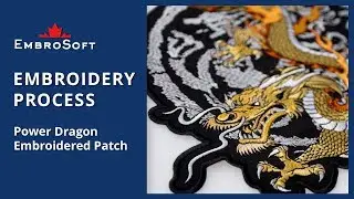 Power Dragon Embroidered Patch | EMBROIDERY PROCESS | EMBROSOFT