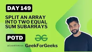#149 Split an array into two equal Sum subarrays