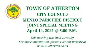 City Council/Menlo park Fire District Joint Special Meeting - April 14, 2021