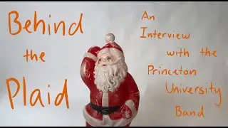 Behind the Plaid: An Interview with the Princeton University Band