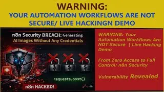 WARNING: Your Automation Workflows Are NOT Secure | Live Hacking Demo