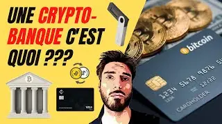 💳 C'est quoi une crypto-banque ? ₿