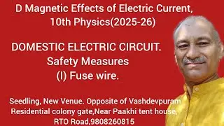 Magnetic Effects of Electric Current,10th Physics(2025-26)      Electric Fuse Wire