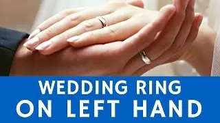 Why are Wedding Rings Worn on Left Hands: History Of Tradition