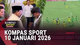 KOMPAS SPORT: Presiden Beri Bonus Peraih Medali Sea Games-Tendangan Kungfu Liga 4