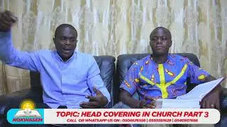 HEAD COVERING IN CHURCH PART 3 (THE FINAL PART)
